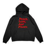 PEACE, LOVE, AND PLANTS HOODIE